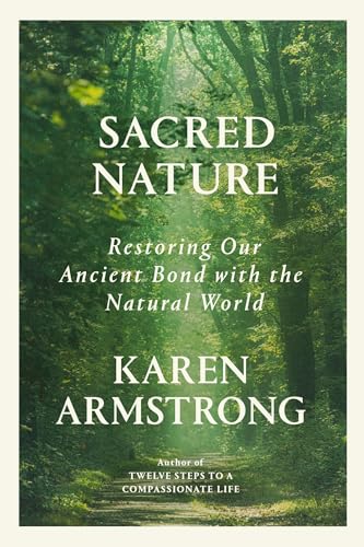 cover image Sacred Nature: Restoring Our Ancient Bond with the Natural World
