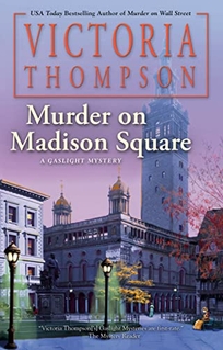 Murder on Madison Square: A Gaslight Mystery