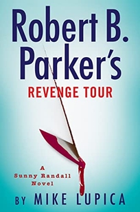 Robert B. Parker’s Revenge Tour: A Sunny Randall Novel