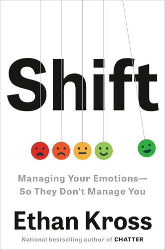 cover image Shift: Managing Your Emotions So They Don’t Manage You