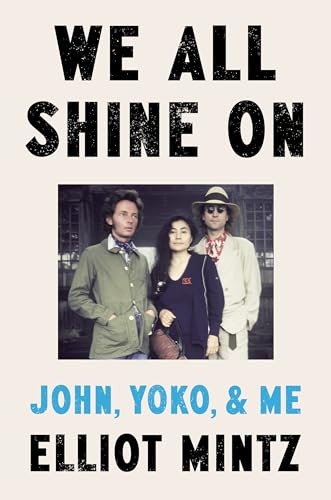 cover image We All Shine On: John, Yoko, and Me