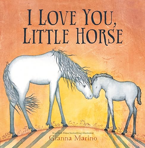 cover image I Love You, Little Horse