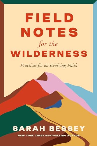 cover image Field Notes for the Wilderness: Practices for an Evolving Faith