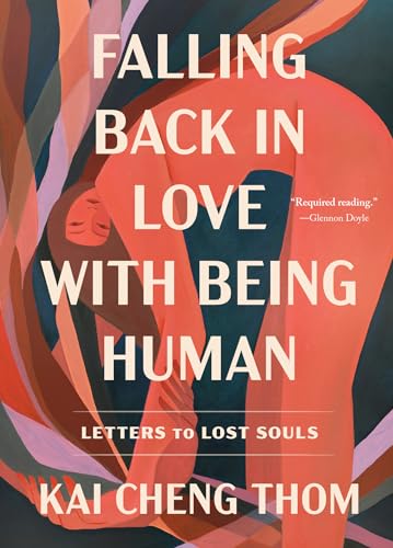 cover image Falling Back in Love with Being Human: Letters to Lost Souls