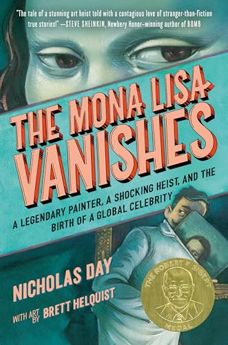 cover image The Mona Lisa Vanishes: A Legendary Painter, a Shocking Heist, and the Birth of a Global Celebrity