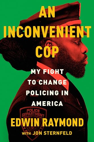 cover image An Inconvenient Cop: My Fight to Change Policing in America