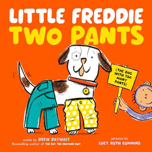 cover image Little Freddie Two Pants (The Dog with Too Many Pants)