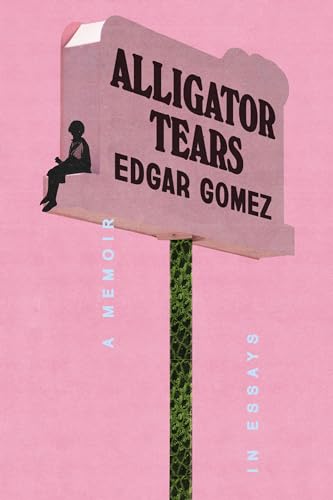 cover image Alligator Tears: A Memoir in Essays