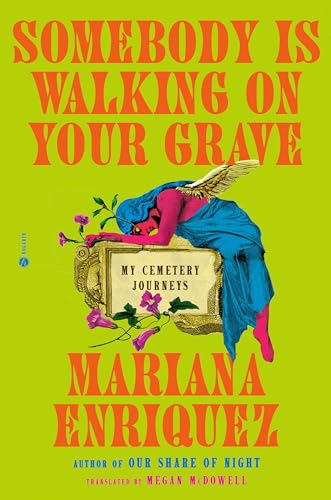 cover image Somebody Is Walking on Your Grave: My Cemetery Journeys
