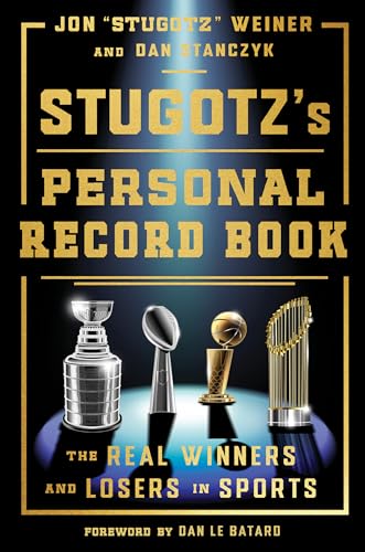 cover image Stugotz’s Personal Record Book: The Real Winners and Losers in Sports