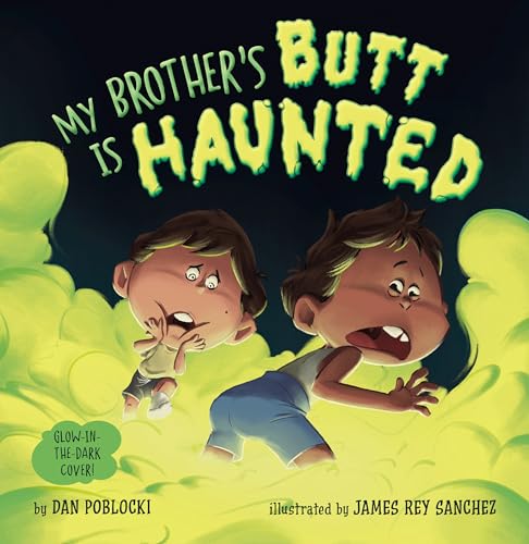 cover image My Brother’s Butt Is Haunted