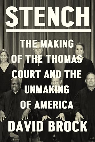 cover image Stench: The Making of the Thomas Court and the Unmaking of America