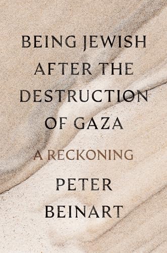 cover image Being Jewish After the Destruction of Gaza: A Reckoning