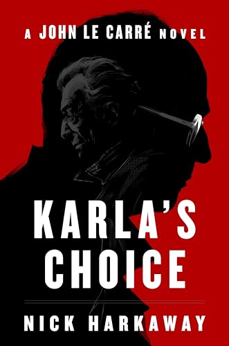 cover image Karla’s Choice: A John Le Carré Novel