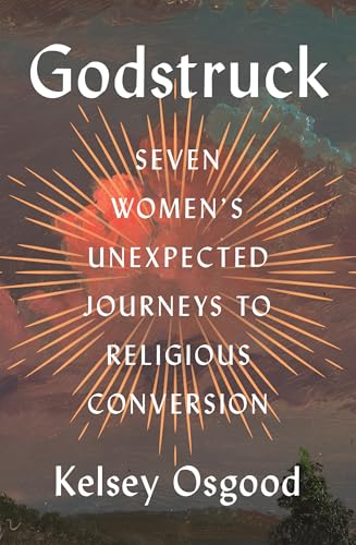 cover image Godstruck: Seven Women’s Unexpected Journeys to Religious Conversion