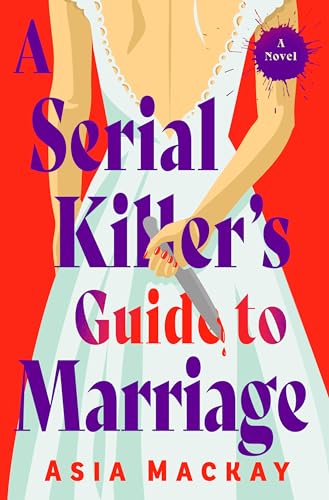 cover image A Serial Killer’s Guide to Marriage