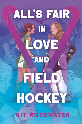 cover image All’s Fair in Love and Field Hockey