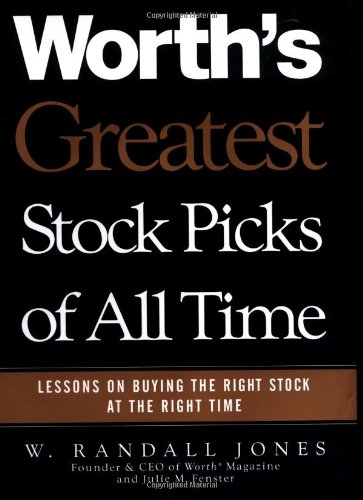 cover image Worth's Greatest Stock Picks of All Time: Lessons on Buying the Right Stock at the Right Time