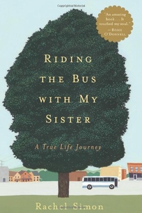 RIDING THE BUS WITH MY SISTER: How I Learned to Slow Down and Enjoy the Ride