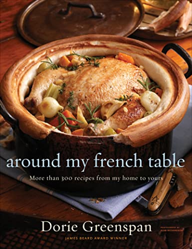 cover image Around My French Table: More than 300 Recipes from My Home to Yours