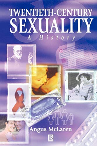 cover image Twentieth-Century Sexuality: A History
