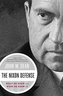 The Nixon Defense: What He Knew and When He Knew It