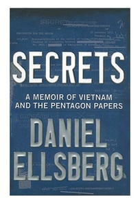 SECRETS: A Memoir of Vietnam and the Pentagon Papers