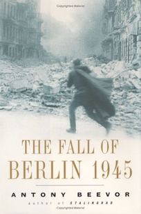 THE FALL OF BERLIN 1945