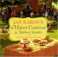 JAN KARON'S MITFORD COOKBOOK & KITCHEN READER