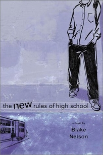 THE NEW RULES OF HIGH SCHOOL