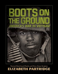 Boots on the Ground: America’s War in Vietnam