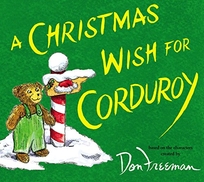 A Christmas Wish for Corduroy