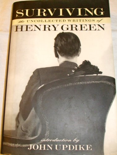 cover image Surviving: The Uncollected Writings of Henry Green