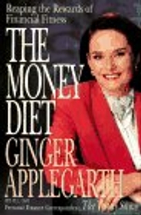 The Money Diet: 8reaping the Rewards of Financial Fitness