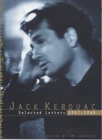 Jack Kerouac: Selected Letters: Volume 2