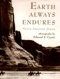 Earth Always Endures: Native American Poems