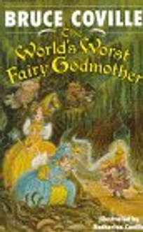 The Worlds Worst Fairy Godmother Hardcover