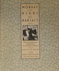 Monday Night at Narsai's: An International Menu Cookbook from the Legendary Restaurant