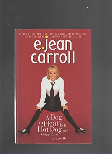 cover image Dog in Heat is a Hot Dog: And Other Rules to Live by