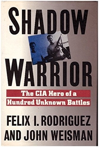 Shadow Warrior: The CIA Hero of a Hundred Unknown Battles