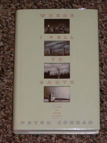 cover image Where I Fell to Earth: A Life in Four Cities