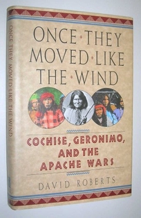 Once They Moved Like the Wind: Cochise