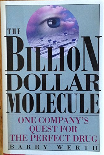cover image Billion Dollar Molecule: One Company's Quest for the Perfect Drug