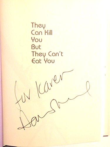 cover image They Can Kill You-- But They Can't Eat You: Lessons from the Front