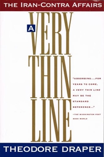 A Very Thin Line: The Iran-Contra Affairs