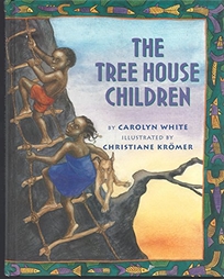 The Tree House Children: An African Tale