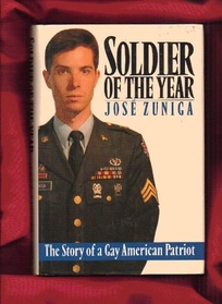 Soldier of the Year: The Story of a Gay American Patriot