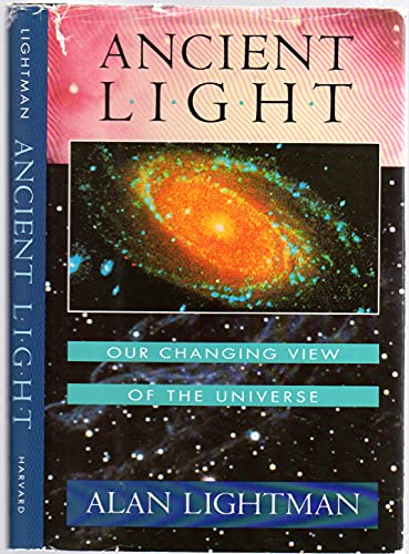 cover image Ancient Light: Our Changing View of the Universe,
