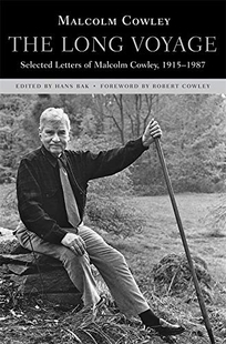 The Long Voyage: Selected Letters of Malcolm Cowley