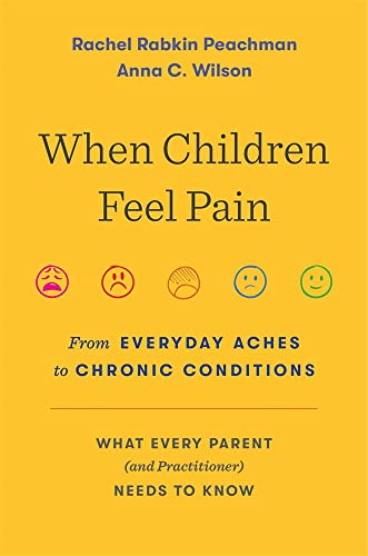 cover image When Children Feel Pain: From Everyday Aches to Chronic Conditions